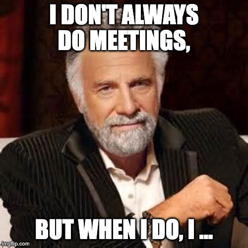 Meetings
